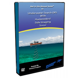 Not in the Manual Guide to Underwater Search OPS with Humminbird Side Imaging Sonar DVD Not in the Manual Guide to Underwater Search OPS with Humminbird Side Imaging Sonar DVD