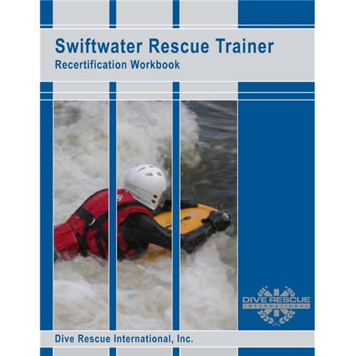 Swiftwater Rescue Trainer Recertificaton Kit Swiftwater Rescue Trainer Recertificaton Kit